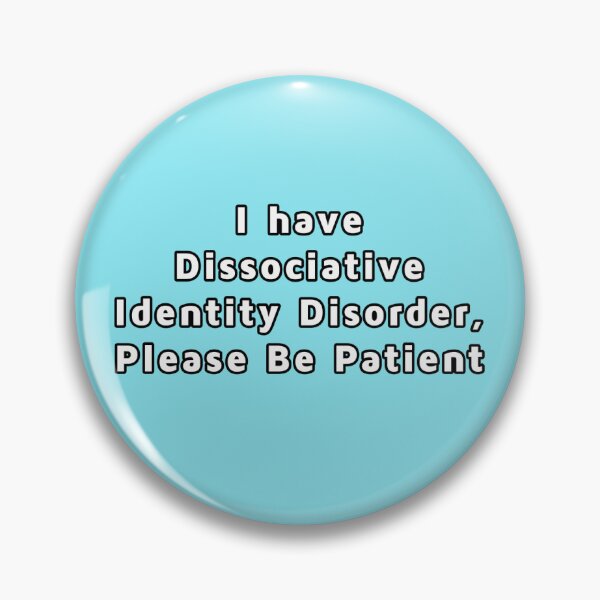 Item preview, I Have Dissociative Identity Disorder, Please Be Patient designed and sold by CosmficFurying.