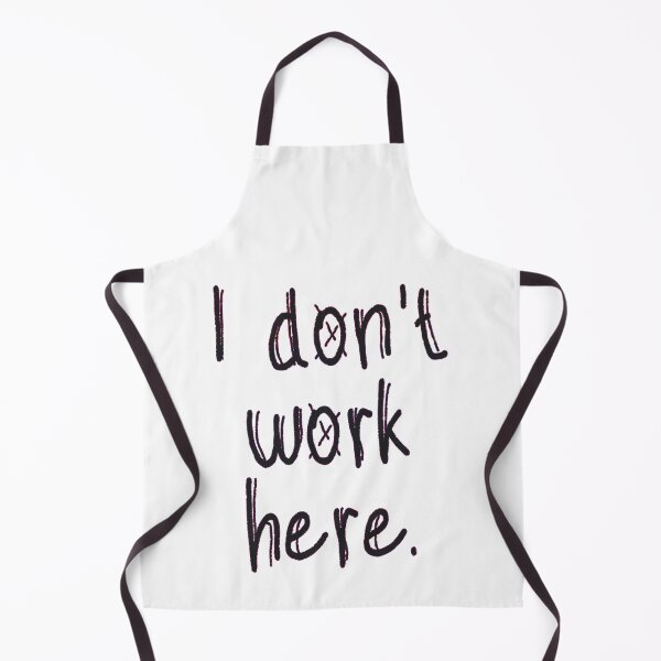 Item preview, I Don't Work Here designed and sold by EunsooLee.