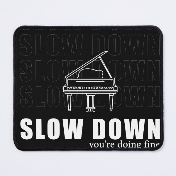 Item preview, Slow Down You're Doing Fine designed and sold by Baka Collective.