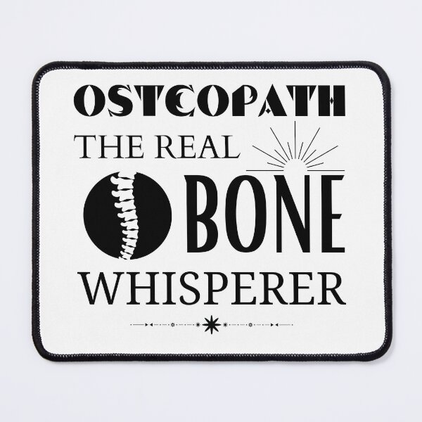 Item preview, Osteopath The real Bone Whisperer designed and sold by CyberArtistOne.