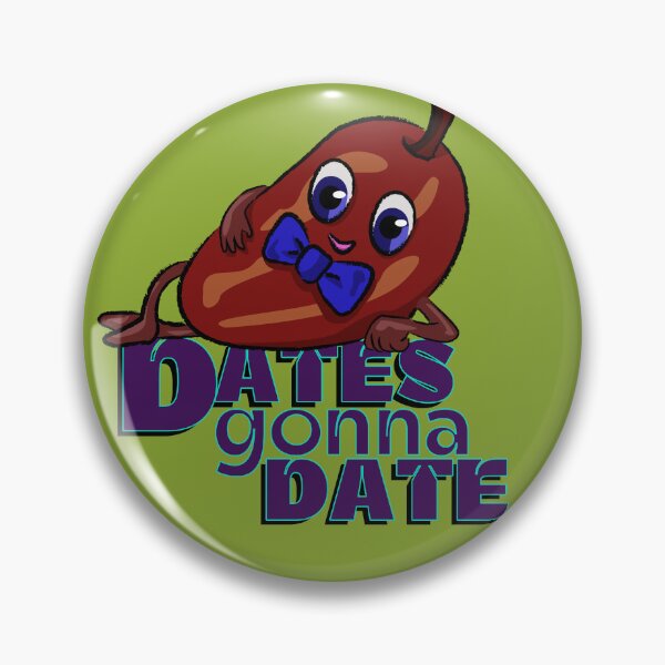Item preview, Date Night: Dates gonna Date designed and sold by Fun Funky Designs.