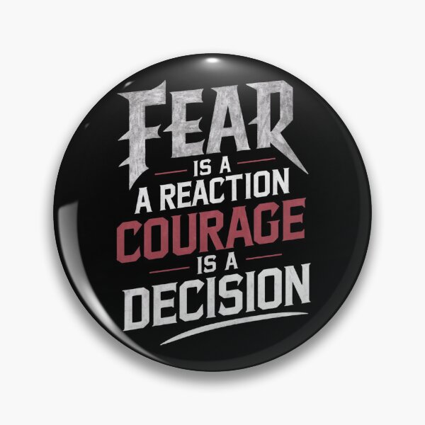 Item preview, Fear Is A Reaction Courage Is A Decision designed and sold by Krieghorn.