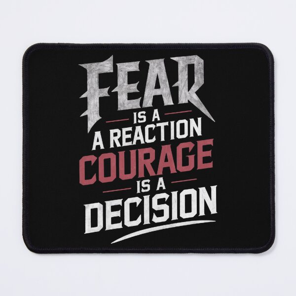 Item preview, Fear Is A Reaction Courage Is A Decision designed and sold by Krieghorn.