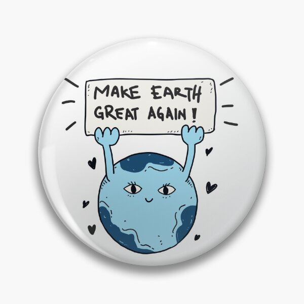 Item preview, Make earth great again! designed and sold by ChonkypurrArt.