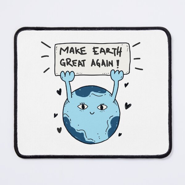 Item preview, Make earth great again! designed and sold by ChonkypurrArt.