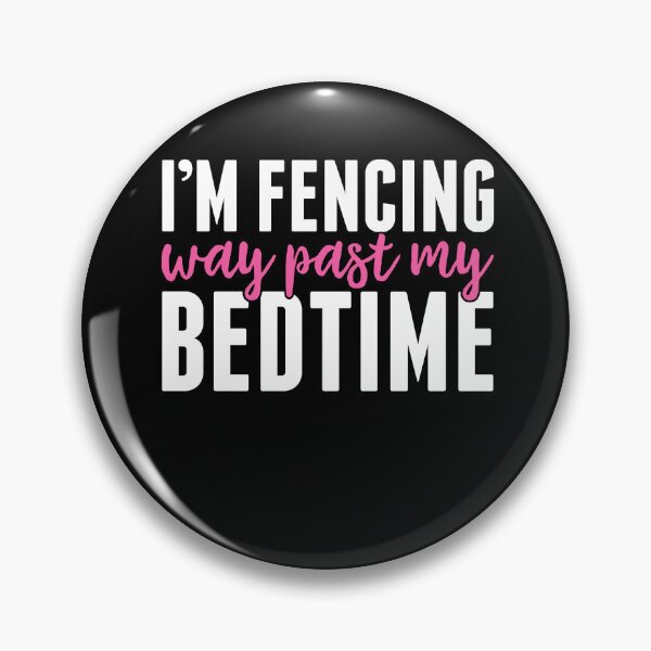 Item preview, Fencing Past My Bedtime Funny Fencer Men Women designed and sold by BlueBerry-Pengu.
