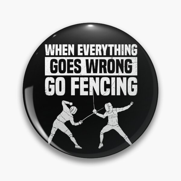 Item preview, When Everything Goes Wrong Go Fencing Funny Fencer designed and sold by BlueBerry-Pengu.