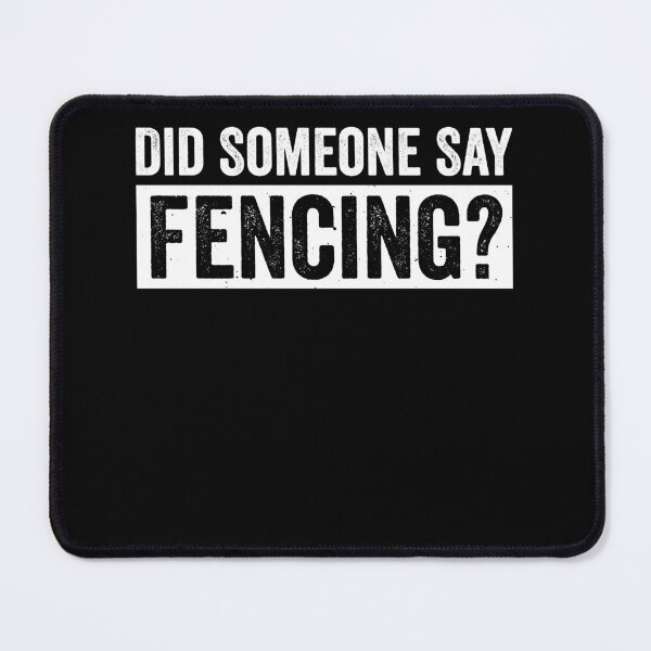 Item preview, Did Someone Say Fencing? Funny Fencer Women Men designed and sold by BlueBerry-Pengu.