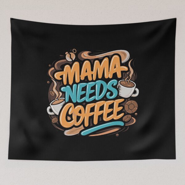 Item preview, Mama needs coffee exhausted mother refuel espresso designed and sold by w1ckerman.