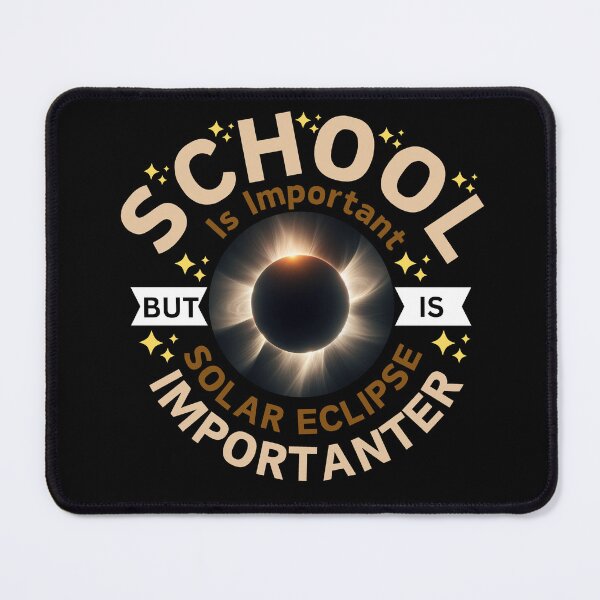 Item preview, School Is Important But Solar Eclipse Is Importanter designed and sold by QueenStore-USA.