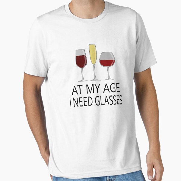 Item preview, At My Age I Need Glasses designed and sold by coolfuntees.