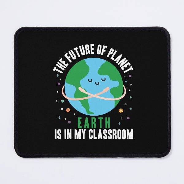 Item preview, The Future Of Planet Earth Is In My Classroom earth day designed and sold by tessBuzz.