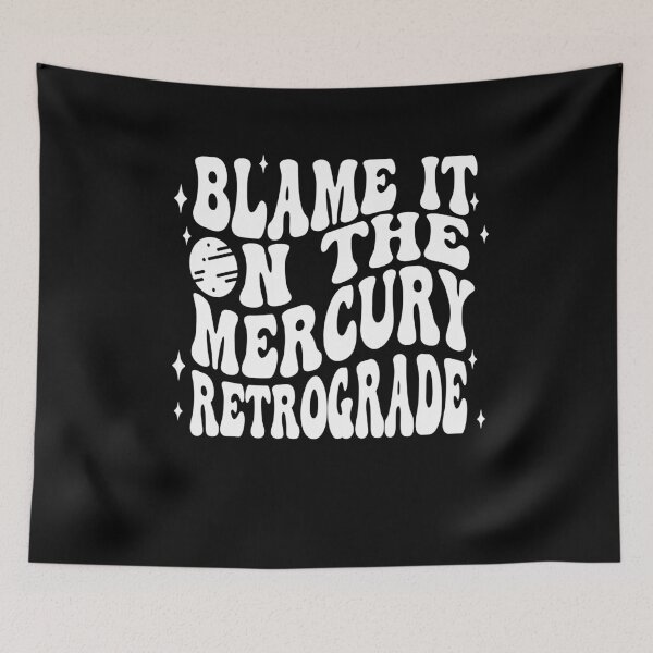 Item preview, Mercury Retrograde Blame It On Celestial Retro Fun designed and sold by elderberry.