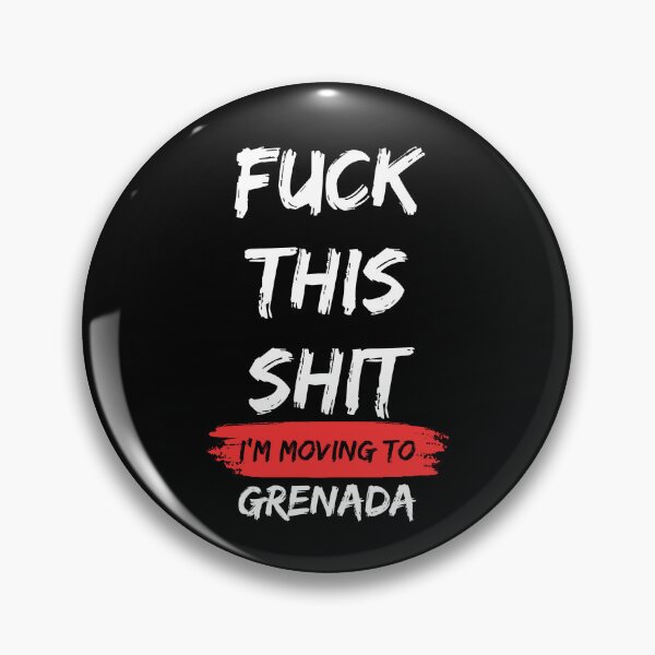 Item preview, Fuck this shit i'm moving to Grenada designed and sold by NikitaSD.