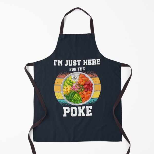 Item preview, I´m Just Here For The Poke designed and sold by Pavel1981.