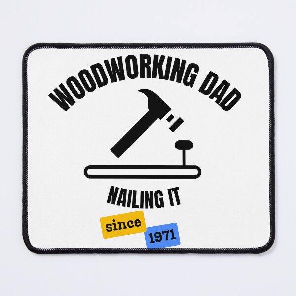 Item preview, Woodworking Dad Nailing It Since 1971 designed and sold by DesignMore21.
