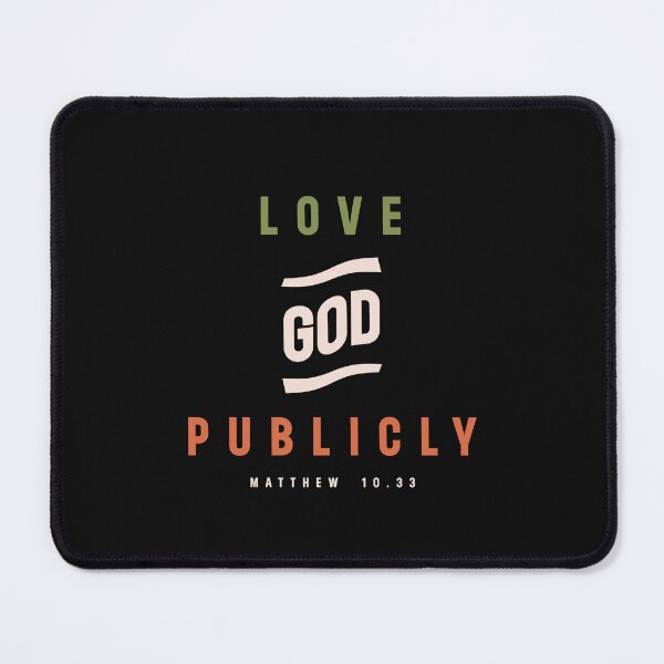 Item preview, Love God Publicly Matthew 10:33 Christian Quote designed and sold by cidolopez.