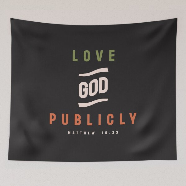 Item preview, Love God Publicly Matthew 10:33 Christian Quote designed and sold by cidolopez.
