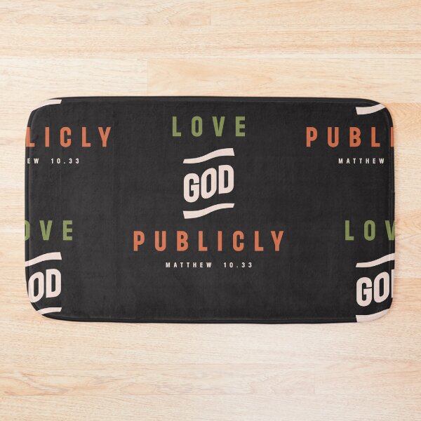 Item preview, Love God Publicly Matthew 10:33 Christian Quote designed and sold by cidolopez.