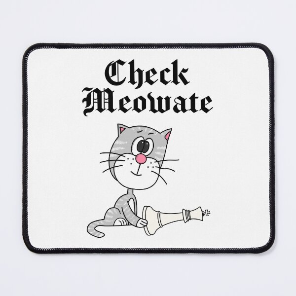 Item preview, Check Meowate, Chess Cat Funny designed and sold by doodlerob.