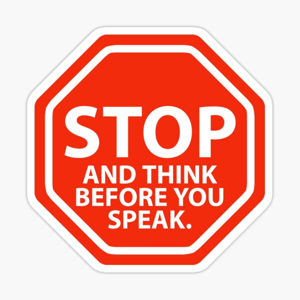 Item preview, Stop and think before you speak  designed and sold by Rachel the Artist .