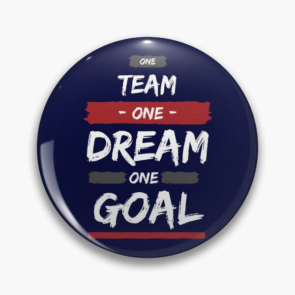 Item preview, One Dream, One Team, One Goal designed and sold by EmiLeaLun.