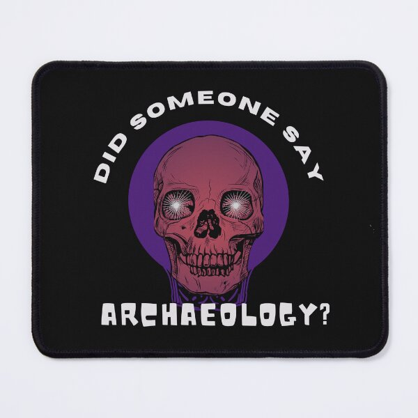 Item preview, Archaeologist - Funny Archaeology - Forensic Archaeology designed and sold by The Red Nox.