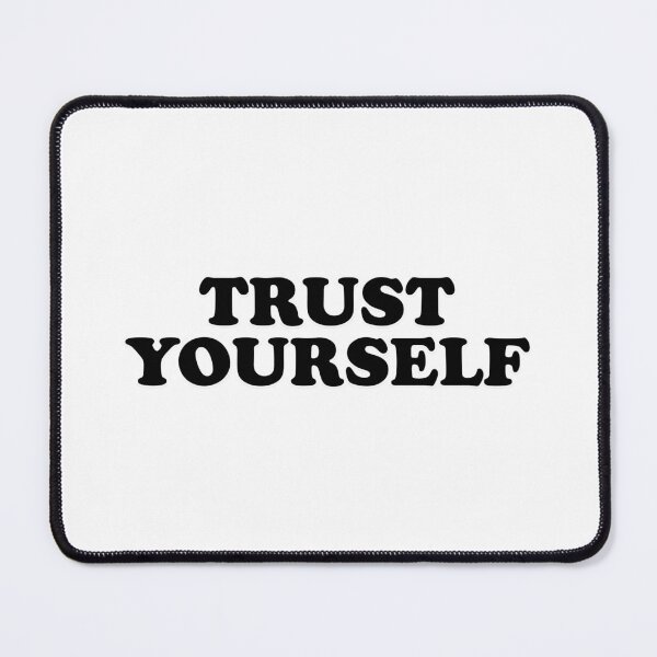 Item preview, Trust yourself  designed and sold by Inspirationmotivation.