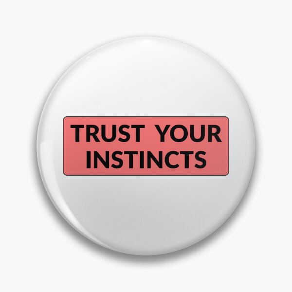 Item preview, Trust your instincts   designed and sold by Inspirationmotivation.