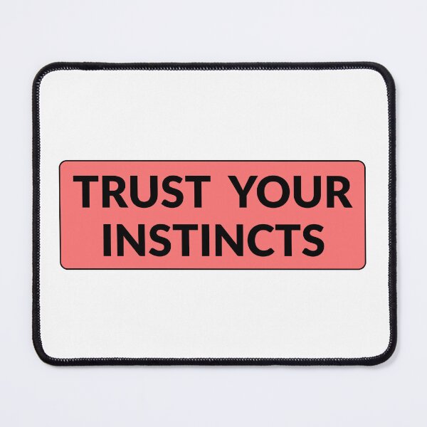 Item preview, Trust your instincts designed and sold by Inspirationmotivation.