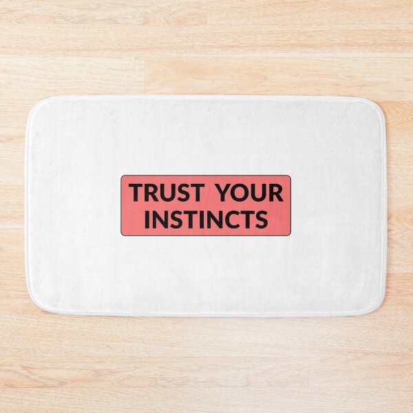 Item preview, Trust your instincts   designed and sold by Inspirationmotivation.