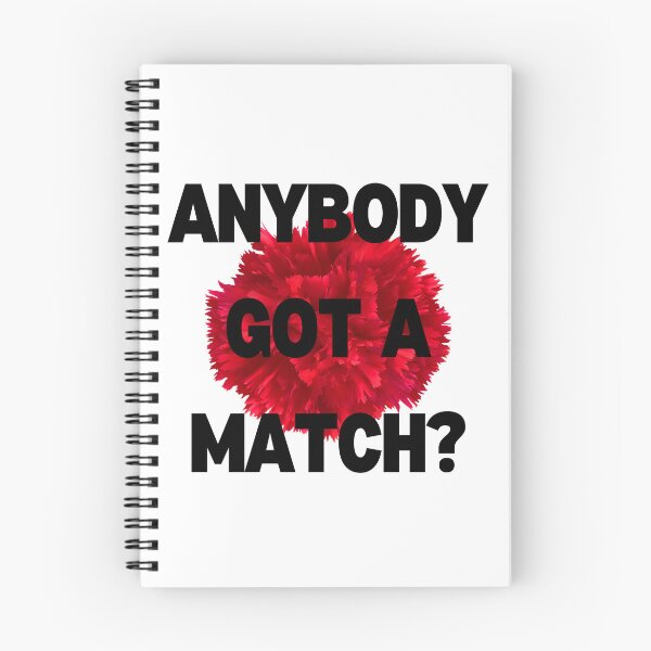 Item preview, Anybody got a match? designed and sold by DashboardLights.