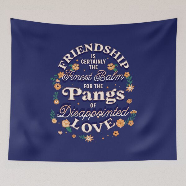 Item preview, Jane Austen Quote Northanger Abbey - Friendship is certainly the finest balm for the pangs of disappointed love designed and sold by violet-hope.