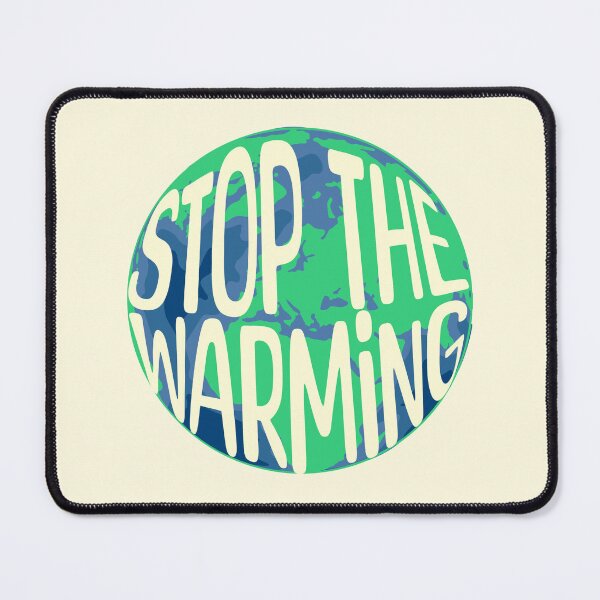 Item preview, Stop The Warming Climate Awareness designed and sold by DomTeesHaven.