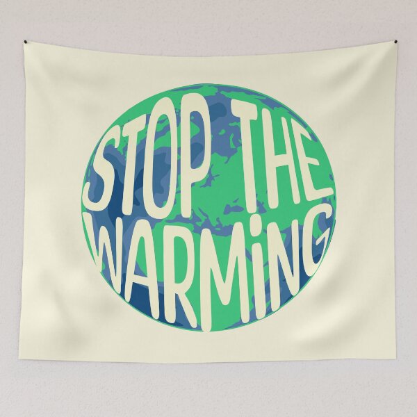 Item preview, Stop The Warming Climate Awareness designed and sold by DomTeesHaven.