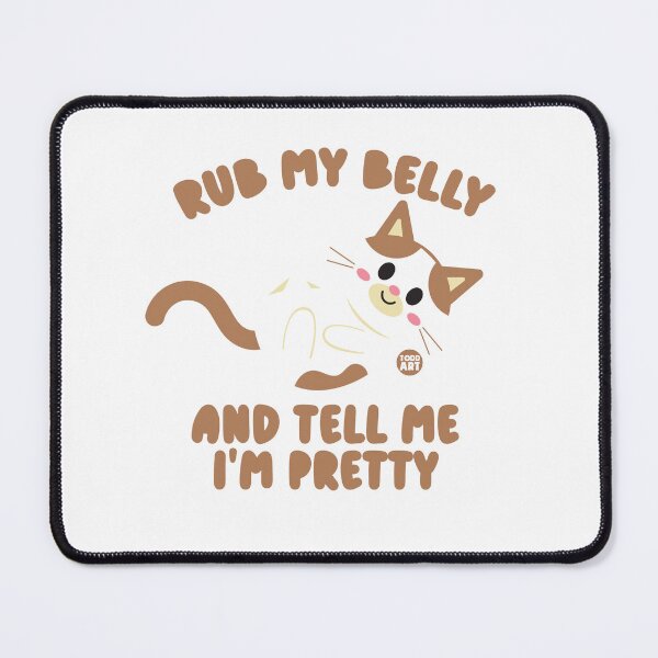 Item preview, RUB MY BELLY PRETTY CAT designed and sold by TODD GOLDMAN.