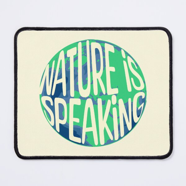 Item preview, Nature Is Speaking Climate Awareness designed and sold by DomTeesHaven.