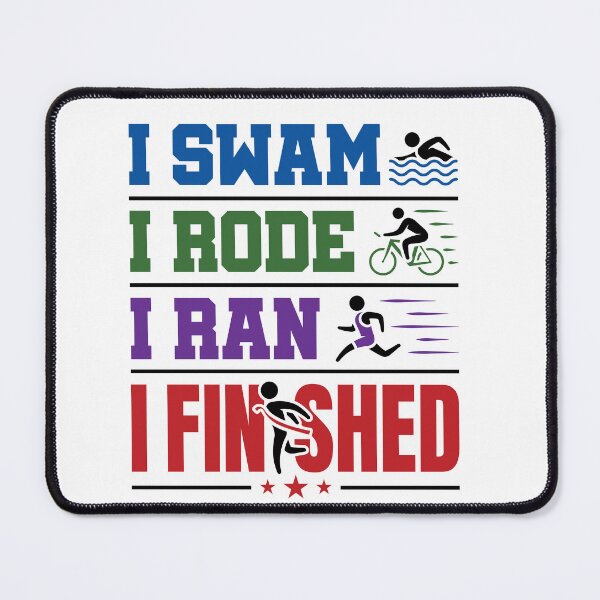 Item preview, I Swam I Rode I Ran I Finished Triathlon Finisher designed and sold by jaygo.