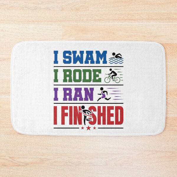 Item preview, I Swam I Rode I Ran I Finished Triathlon Finisher designed and sold by jaygo.