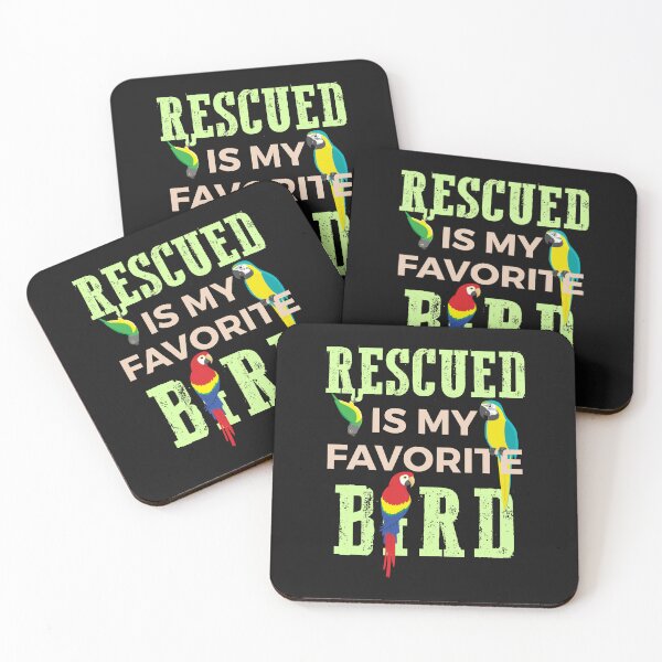 Item preview, Rescued is My Favorite Bird Parrot designed and sold by jaygo.