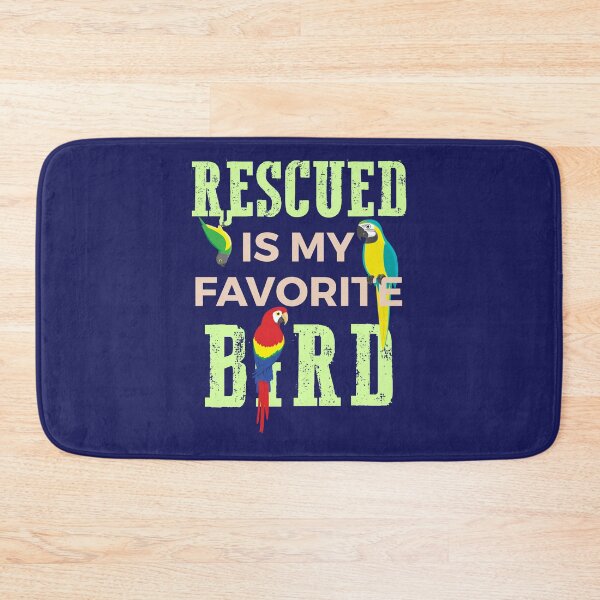Item preview, Rescued is My Favorite Bird Parrot designed and sold by jaygo.