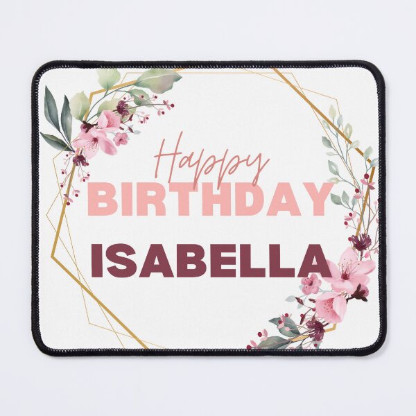 Item preview, Happy Birthday  Isabella " T-Shirt! ,special day for girl designed and sold by Rida1Art.