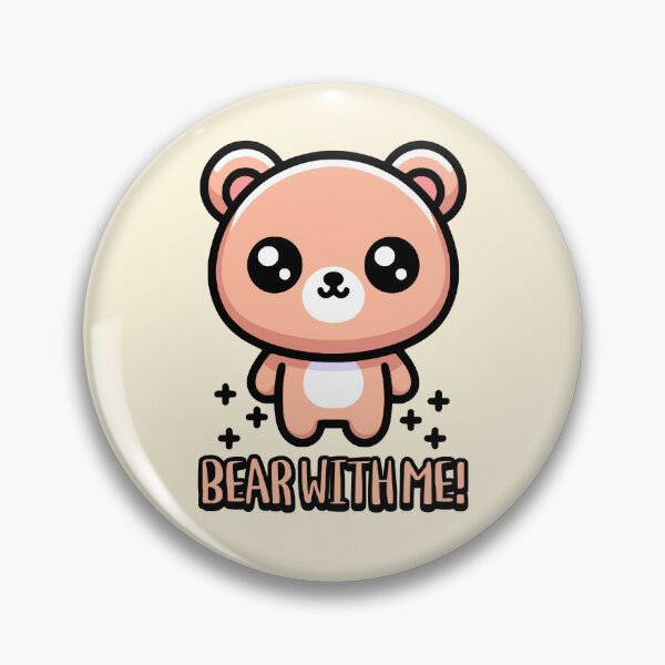 Item preview, Bear With Me! Cute Bear Pun designed and sold by PMCreative.