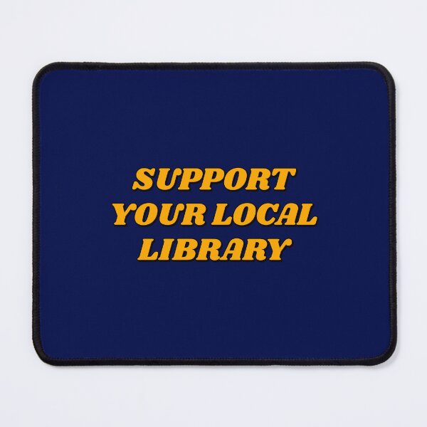 Item preview, Support your local library  designed and sold by Inspirationmotivation.