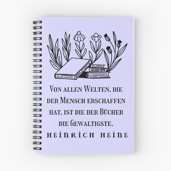 Item preview, Copy of Heinrich Heine quote: Von allen Welten, die der Mensch erschaffen hat, ist die der Bücher die Gewaltigste. designed and sold by artbleed.
