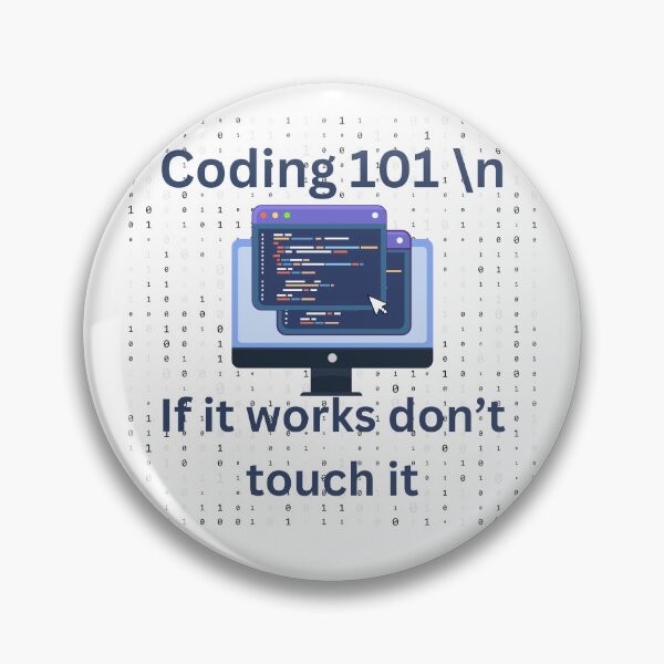 Item preview, Coding 101, if it works don't touch it, funny coding designed and sold by NoetherSym.
