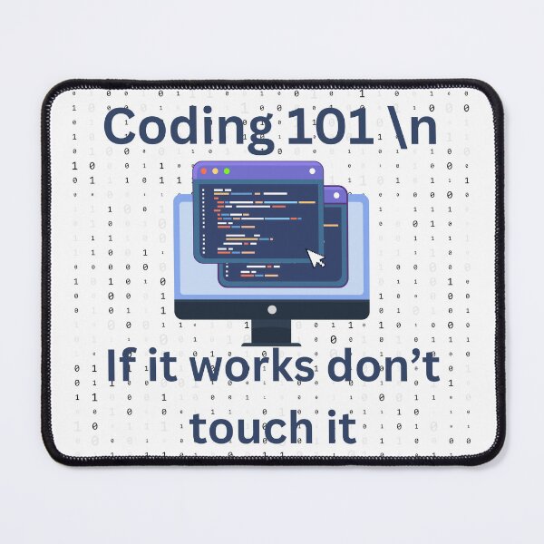 Item preview, Coding 101, if it works don't touch it, funny coding designed and sold by NoetherSym.