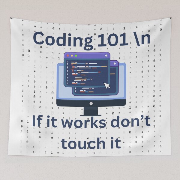 Item preview, Coding 101, if it works don't touch it, funny coding designed and sold by NoetherSym.