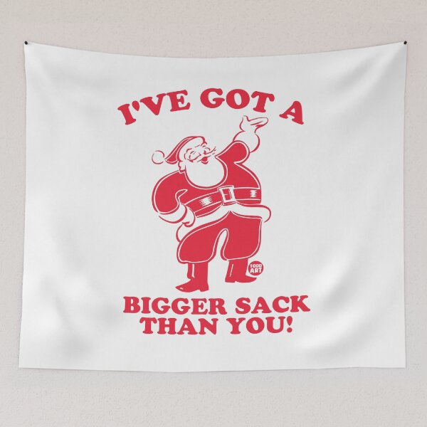 Item preview, SANTA BIGGER SACK THAN YOU designed and sold by TODD GOLDMAN.