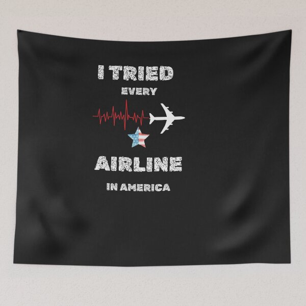 Item preview, I Tried Every Airline In America designed and sold by santoshputhran.